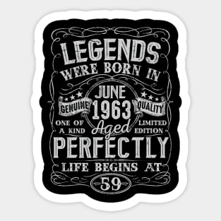 59th Birthday Vintage Legend Were Bon in June 1963 59 Years Sticker